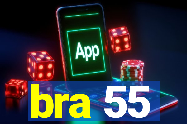 bra 55